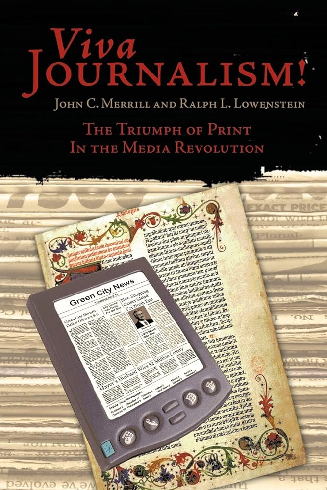 Viva Journalism!: The Triumph of Print in the Media Revolution cover image