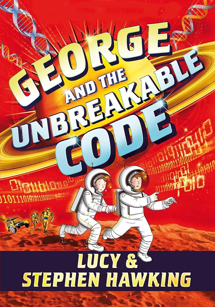 George and the Unbreakable Code (George's Secret Key) cover image