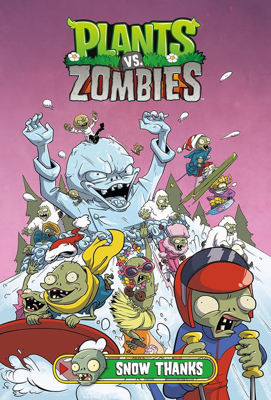 Plants vs. Zombies Volume 13: Snow Thanks (Plants vs. Zombies, 13) cover image