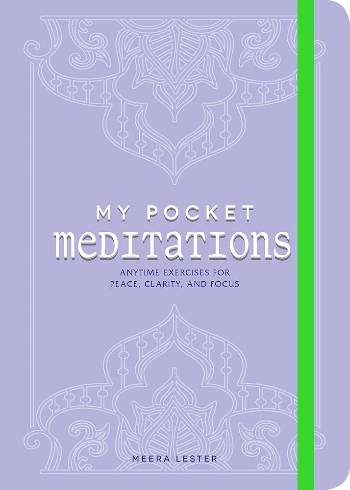 My Pocket Meditations: Anytime Exercises for Peace, Clarity, and Focus (My Pocket Gift Book Series) cover image