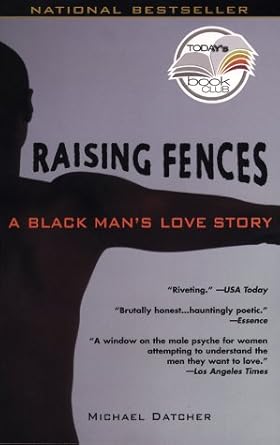 Raising Fences: A Black Man's Love Story cover image