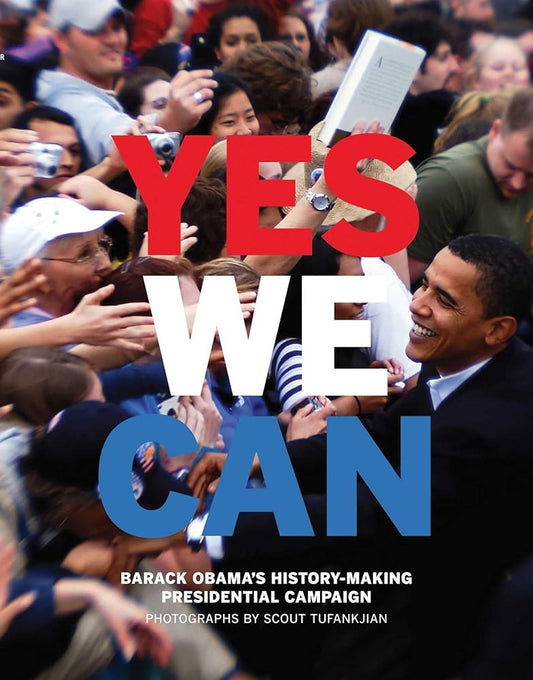 Yes We Can: Barack Obama's History-Making Presidential Campaign cover image