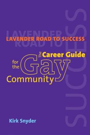 Lavender Road To Success: The Career Guide for the Gay Community cover image