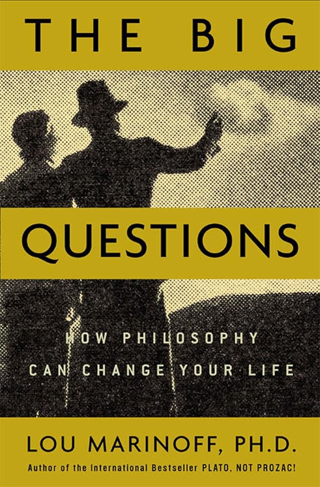 The Big Questions: How Philosophy Can Change Your Life cover image