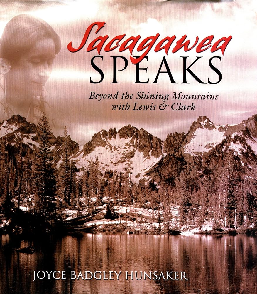 Sacagawea Speaks: Beyond the Shining Mountains with Lewis and Clark cover image