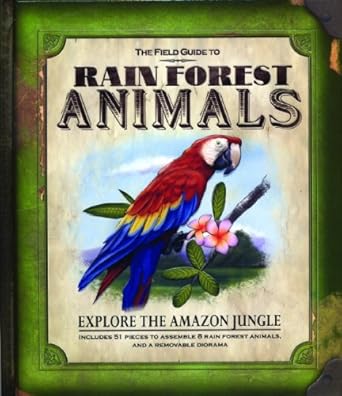 The Field Guide to Rain Forest Animals (Field Guides) cover image