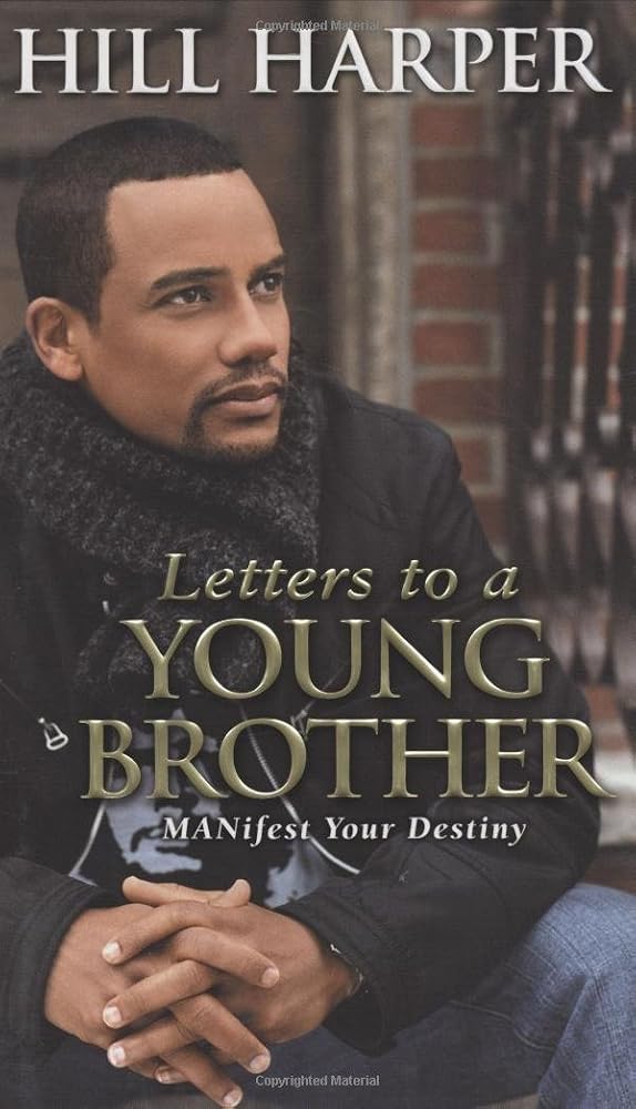 Letters to a Young Brother: MANifest Your Destiny cover image