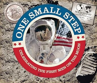 One Small Step: Celebrating the First Men On the Moon cover image