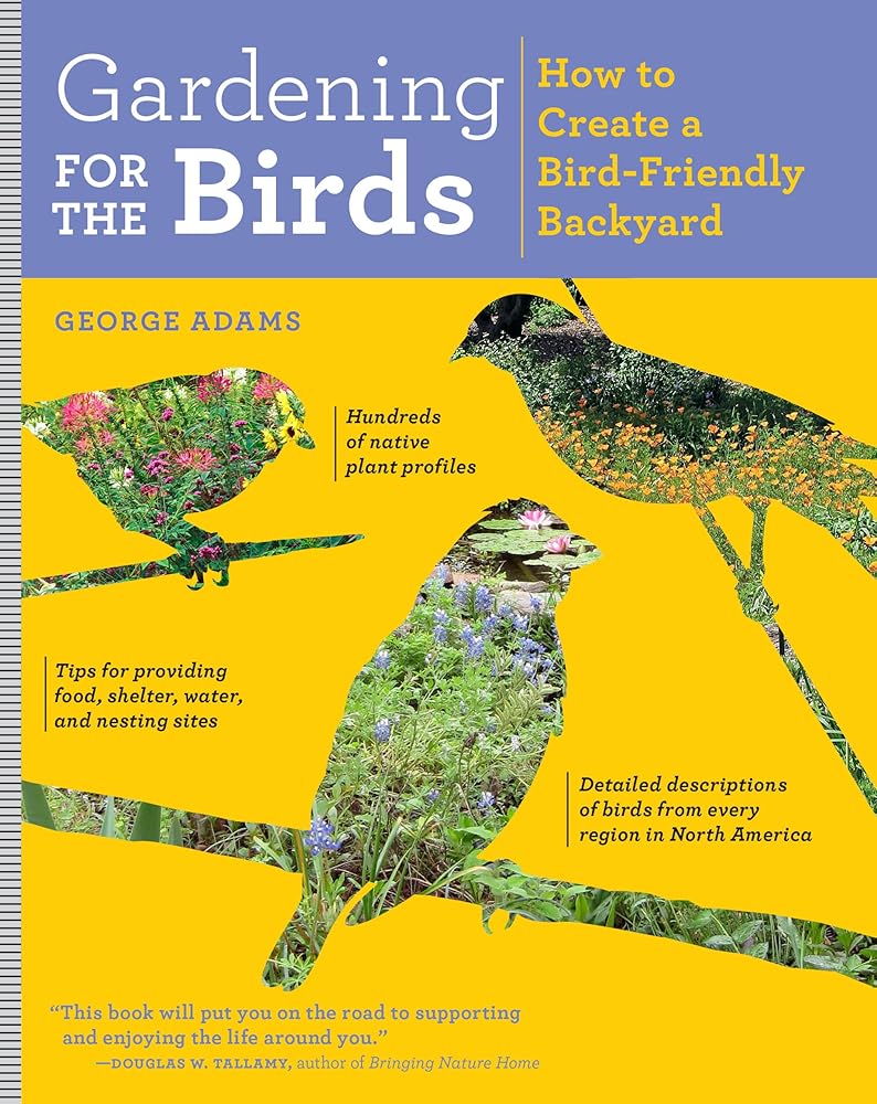 Gardening for the Birds: How to Create a Bird-Friendly Backyard cover image