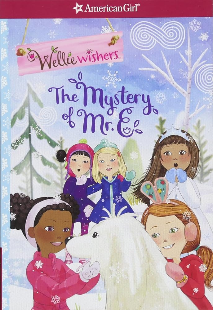 The Mystery of Mr. E (American Girl: Welliewishers) cover image
