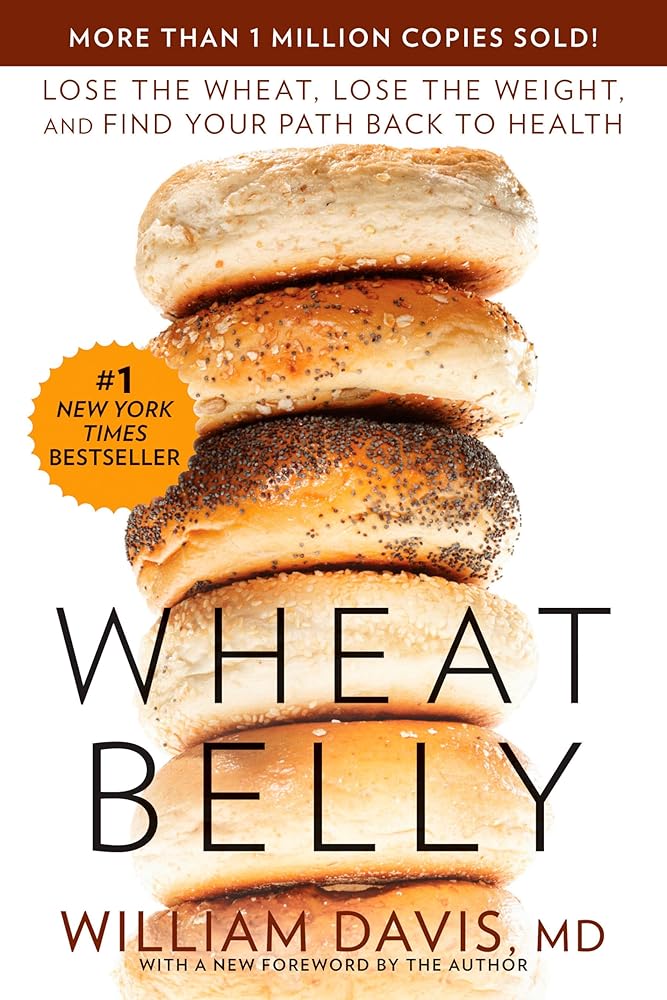 Wheat Belly: Lose the Wheat, Lose the Weight, and Find Your Path Back to Health cover image