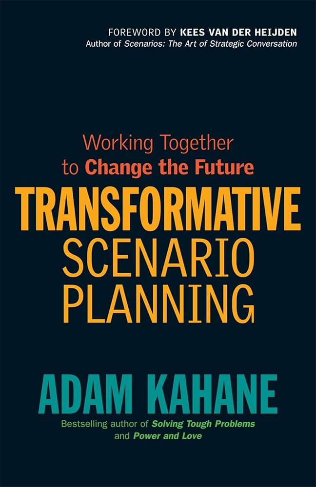 Transformative Scenario Planning: Working Together to Change the Future cover image