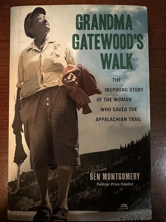 Grandma Gatewood's Walk: The Inspiring Story of the Woman Who Saved the Appalachian Trail cover image