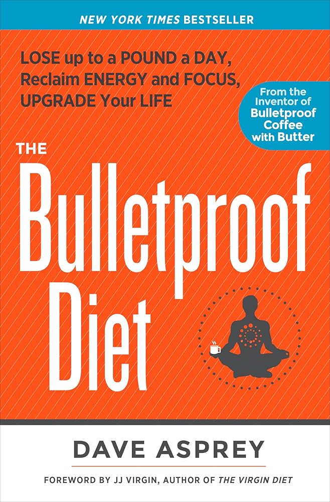 The Bulletproof Diet: Lose Up to a Pound a Day, Reclaim Energy and Focus, Upgrade Your Life cover image