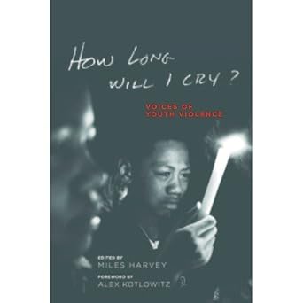 How Long Will I Cry?: Voices of Youth Violence cover image