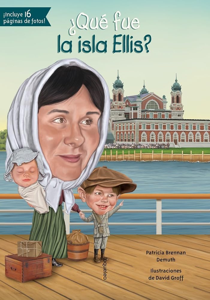¿Qué fue la isla Ellis? (Quien Fue? / Who Was?) (Spanish Edition) cover image