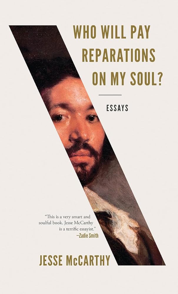 Who Will Pay Reparations on My Soul?: Essays cover image