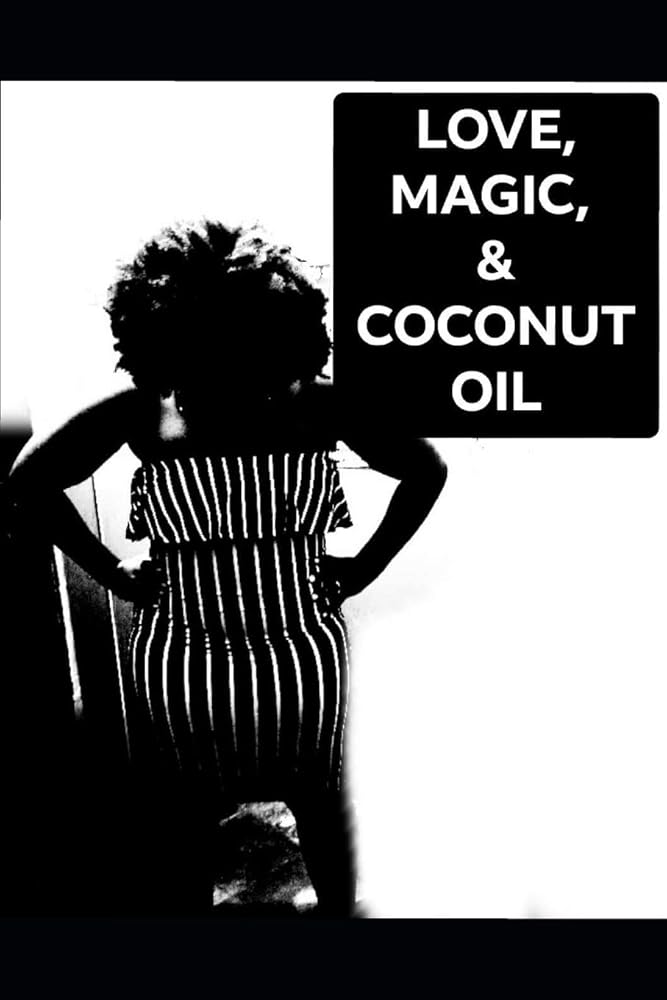 Love, Magic, & Coconut Oil cover image