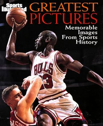 Sports Illustrated Greatest Pictures: Memorable Images from Sports History cover image