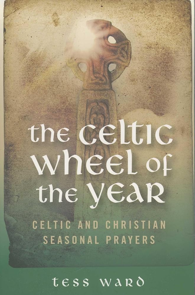 Celtic Wheel of the Year: Old Celtic and Christian Prayers cover image