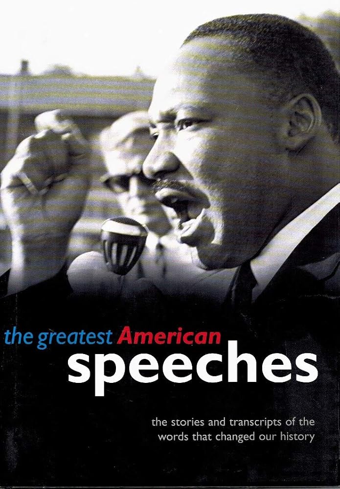 The Greatest American Speeches: The Stories and transcripts of the words that changed our history cover image