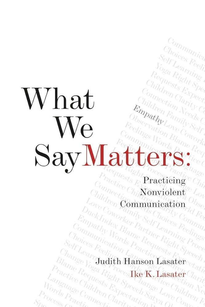 What We Say Matters: Practicing Nonviolent Communication cover image