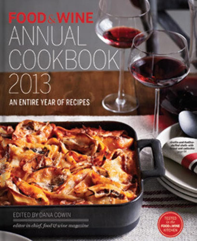 FOOD & WINE Annual Cookbook 2013: An Entire Year of Recipes cover image