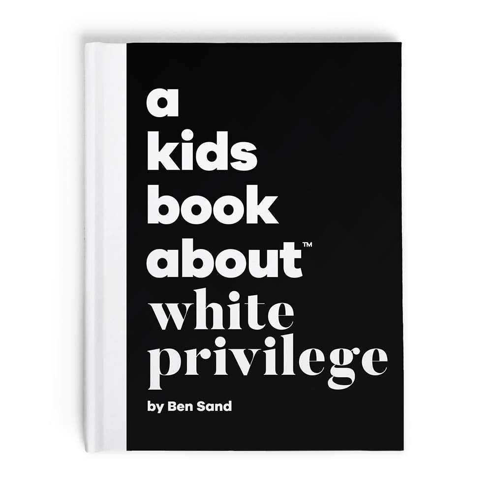 A Kids Book About White Privilege cover image