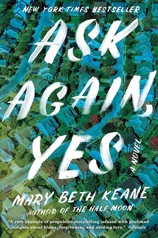 Ask Again, Yes: A Novel cover image
