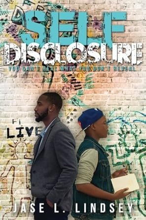 Self-Disclosure: " You Cant Heal what You Don't Reveal" cover image