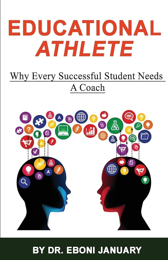 Educational Athlete: Why every successful student needs a coach cover image