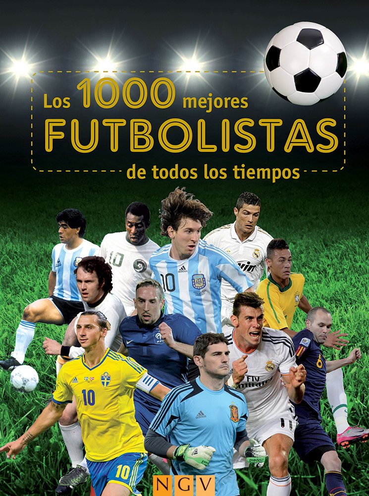 1000 Mejores Futbolistas De La Historia Los cover image