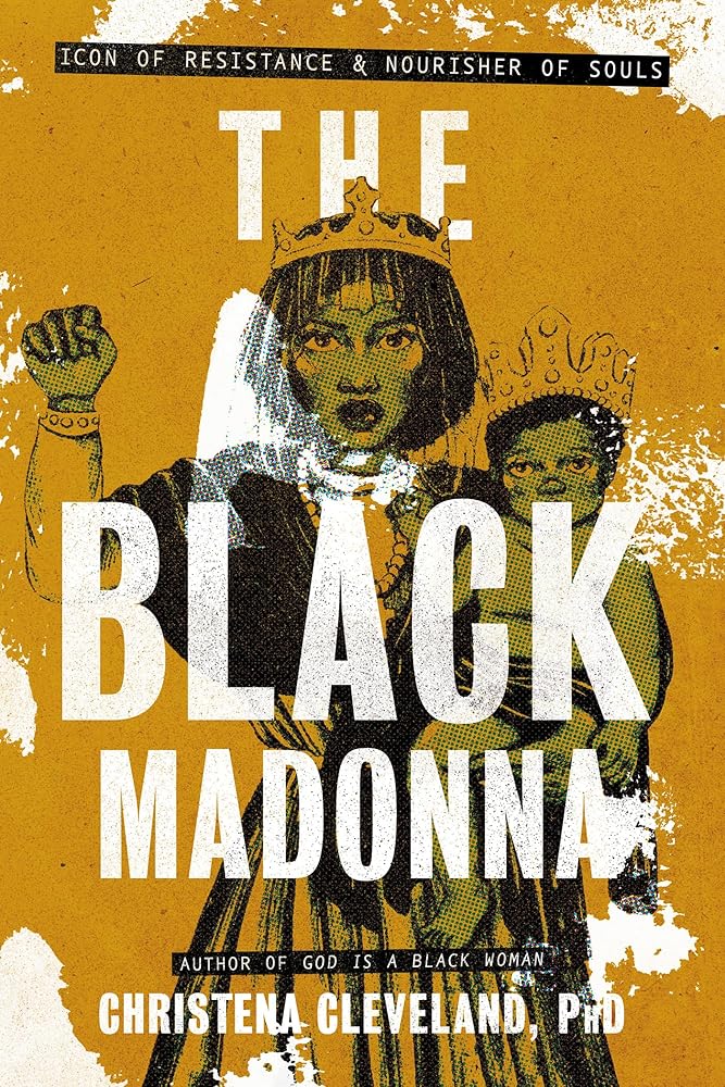 The Black Madonna: Icon of Resistance and Nourisher of Souls cover image