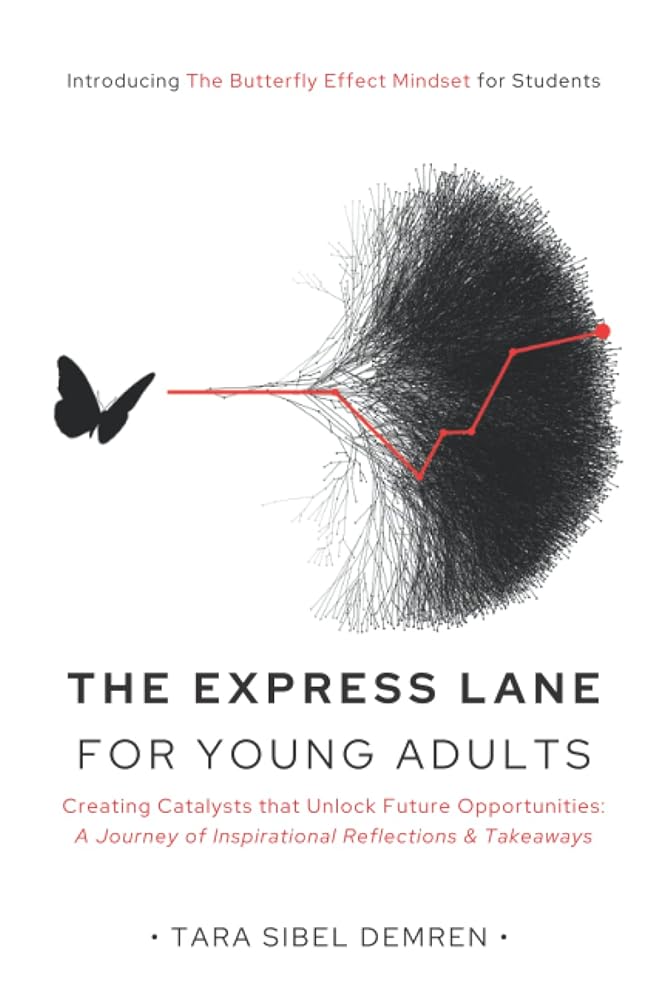 The Express Lane for Young Adults: Creating Catalysts that Unlock Future Opportunities: A Journey of Inspirational Reflections & Takeaways cover image