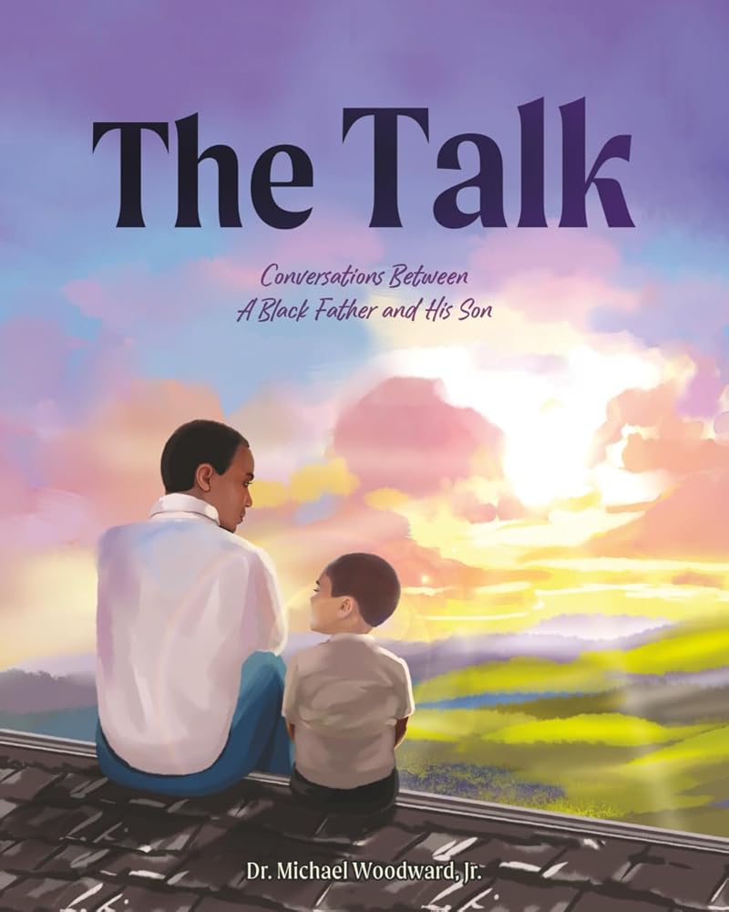 The Talk: Conversations Between A Black Father and His Son cover image
