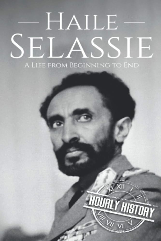 Haile Selassie: A Life from Beginning to End cover image