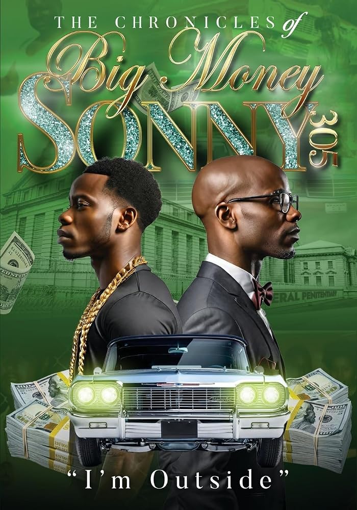 The Chronicles of Big Money Sonny 305 I'm Outside cover image