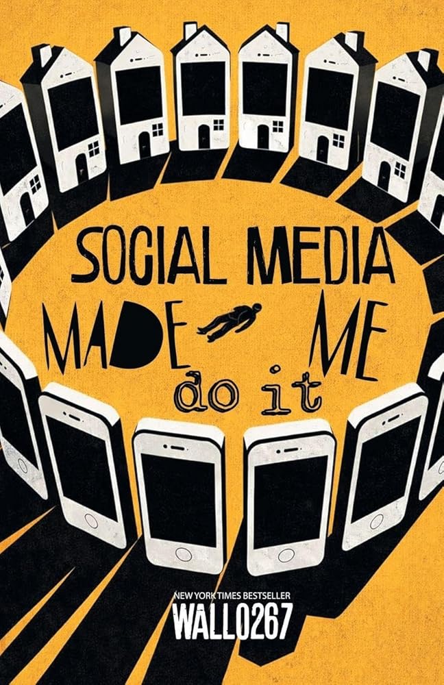 Social Media Made Me Do It cover image
