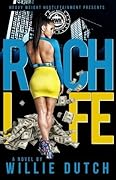 Rich Life by Willie Dutch