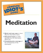 The Complete Idiot's Guide to Meditation (2nd Edition) cover image