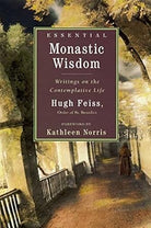 Essential Monastic Wisdom: Writings on the Contemplative Life cover image