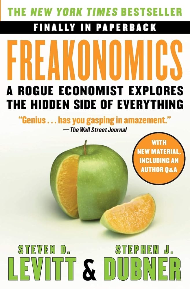 Freakonomics: A Rogue Economist Explores the Hidden Side of Everything cover image