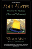 Soul Mates: Honoring the Mystery of Love and Relationship cover image