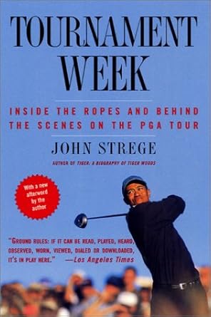 Tournament Week: Inside The Ropes And Behind The Scenes On The PGA Tour cover image