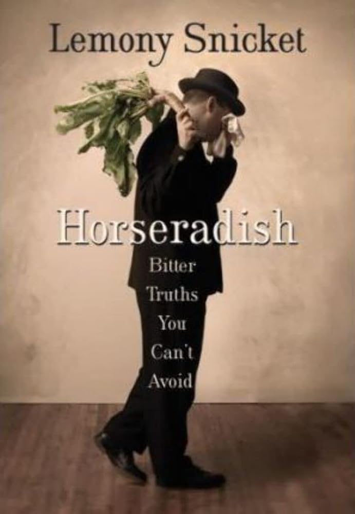 Horseradish: Bitter Truths You Can't Avoid cover image
