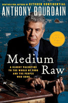 Medium Raw: A Bloody Valentine to the World of Food and the People Who Cook (P.S.) cover image