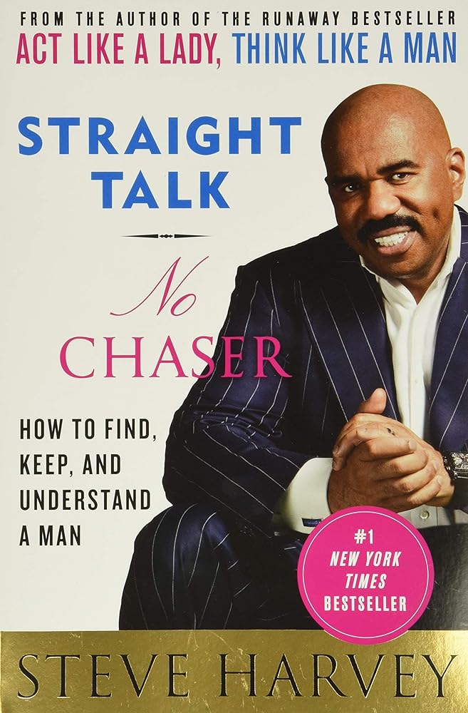 Straight Talk, No Chaser: How to Find, Keep, and Understand a Man cover image