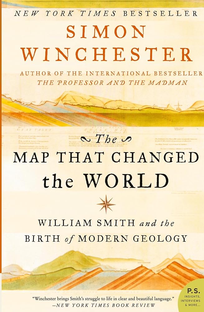 The Map That Changed the World: William Smith and the Birth of Modern Geology cover image