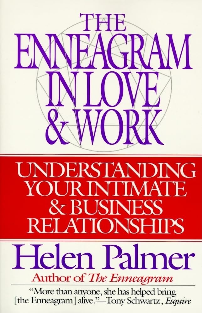 The Enneagram in Love and Work: Understanding Your Intimate and Business Relationships cover image