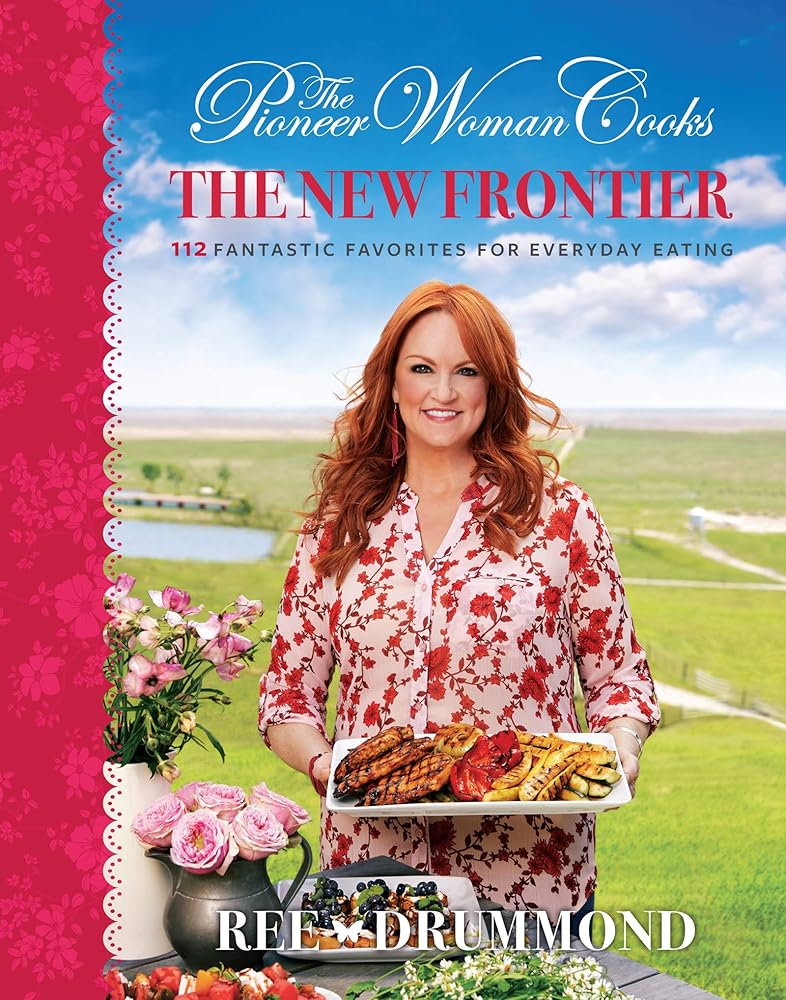 The Pioneer Woman Cooks: The New Frontier cover image